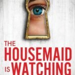 The Housemaid Is Watching by Freida McFadden USA