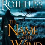 The Name of the Wind by Patrick Rothfuss USA