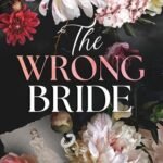 The Wrong Bride by Catharina Maura USA