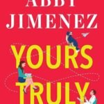 Yours Truly by Abby Jimenez USA
