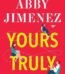 Yours Truly by Abby Jimenez USA