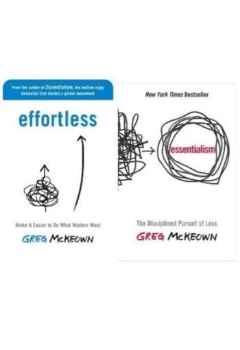 Essentialism + Effortless by Greg McKeown USA Essentialism + Effortless by Greg McKeown USA