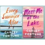 Every Summer After & Meet Me at the Lake by Carley Fortune USA