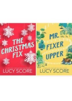 Mr. Fixer Upper + The Christmas Fix by Lucy Score USA