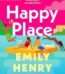 Happy Place by Emily Henry USA