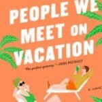 People We Meet on Vacation by Emily Henry USA