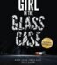 The Girl in the Glass Case by Devashish Sardana USA