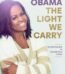 The Light We Carry by Michelle Obama USA
