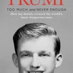 Too Much and Never Enough by Mary L. Trump USA