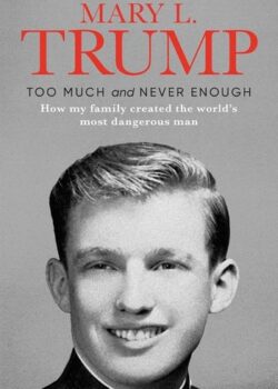 Too Much and Never Enough by Mary L. Trump USA