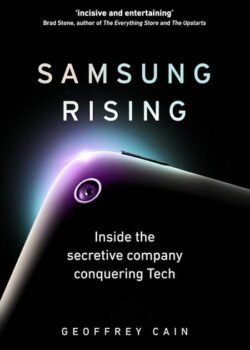 Samsung Rising by Geoffrey Cain USA