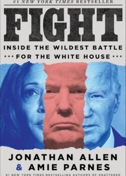 Fight by Jonathan Allen and Amie Parnes USA
