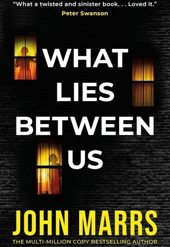 What Lies Between Us by John Marrs USA What Lies Between Us by John Marrs USA