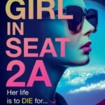 The Girl in Seat 2A by Diana Wilkinson USA