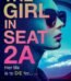 The Girl in Seat 2A by Diana Wilkinson USA