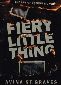 Fiery Little Thing by Avina St. Graves USA