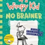 Diary of a Wimpy Kid No Brainer Book 18 by Jeff Kinney USA
