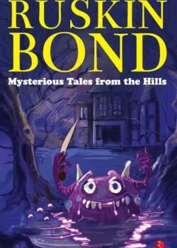Mysterious Tales from the Hills by Ruskin Bond USA