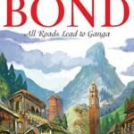 All Roads Lead to Ganga by Ruskin Bond USA