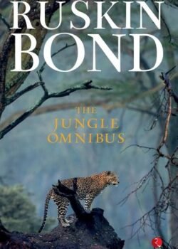 The Jungle Omnibus by Ruskin Bond USA