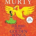 The Bird with Golden Wings by Sudha Murty USA