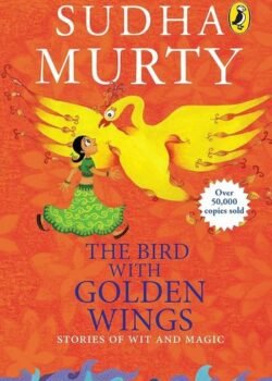 The Bird with Golden Wings by Sudha Murty USA