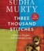 Three Thousand Stitches by Sudha Murty USA