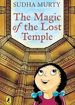 The Magic of the Lost Temple by Sudha Murty USA