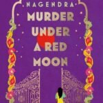 Murder Under a Red Moon by Harini Nagendra USA
