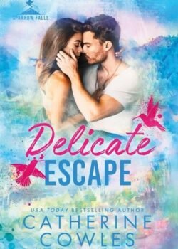 Delicate Escape by Catherine Cowles USA