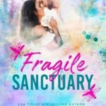 Fragile Sanctuary by Catherine Cowles USA