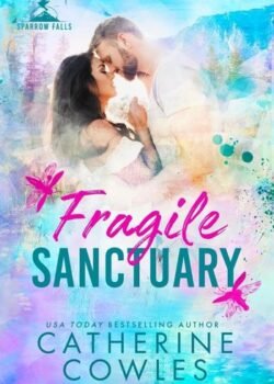 Fragile Sanctuary by Catherine Cowles USA