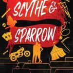 Scythe & Sparrow by Brynne Weaver USA