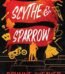 Scythe & Sparrow by Brynne Weaver USA