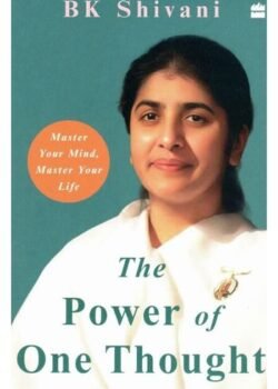 The Power of One Thought by BK Shivani USA