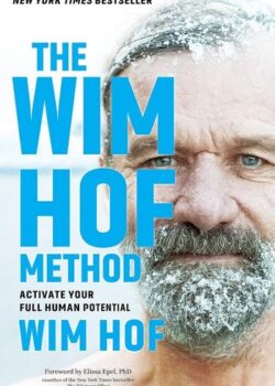 The Wim Hof Method by Wim Hof USA