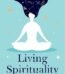 Living Spirituality by Meetu Bish USA