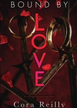 Bound by Love by Cora Reilly USA