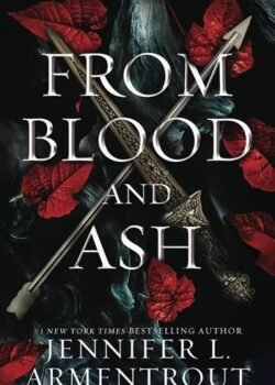 From Blood and Ash by Jennifer L. Armentrout USA
