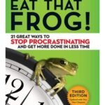 Eat That Frog! by Brian Tracy USA
