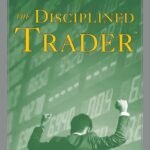 The Disciplined Trader by Mark Douglas USA