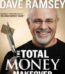 The Total Money Makeover by Dave Ramsey USA