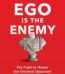 Ego is the Enemy by Ryan Holiday USA