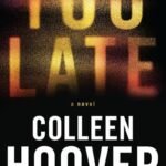 Too Late by Colleen Hoover USA