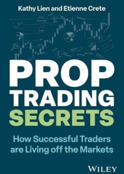 Prop Trading Secrets by Kathy Lien USA