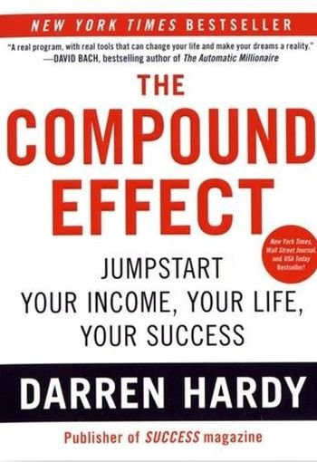 The Compound Effect by Darren Hardy USA The Compound Effect by Darren Hardy USA