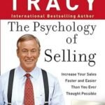 The Psychology of Selling by Brian Tracy USA