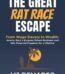 The Great Rat-Race Escape by MJ DeMarco USA