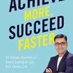 Achieve More Succeed Faster by Deepak Bajaj Book USA