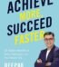 Achieve More Succeed Faster by Deepak Bajaj Book USA